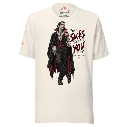 Sucks To Be You T-shirt - STACIA graphic streetwear - front view